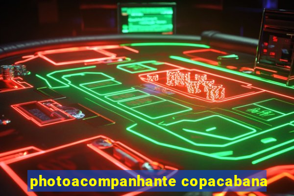 photoacompanhante copacabana